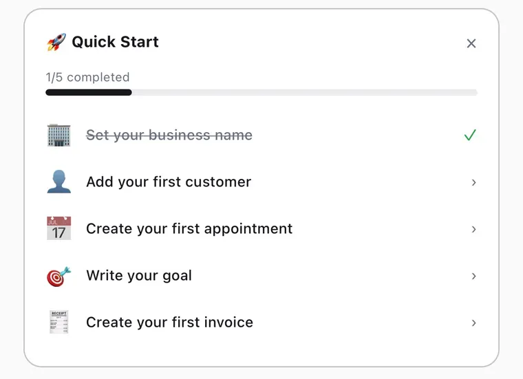 The Quick Start card showing 1 of 5 steps completed: set your business name, add your first customer, create your first appointment, write your goal, create your first invoice